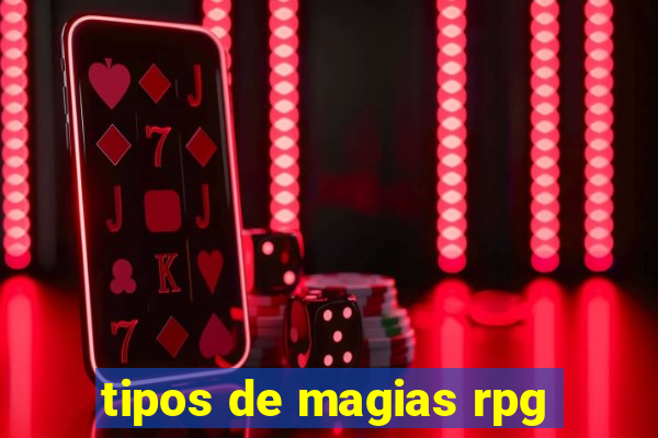 tipos de magias rpg